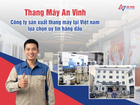Công ty sản xuất thang máy tại Việt Nam