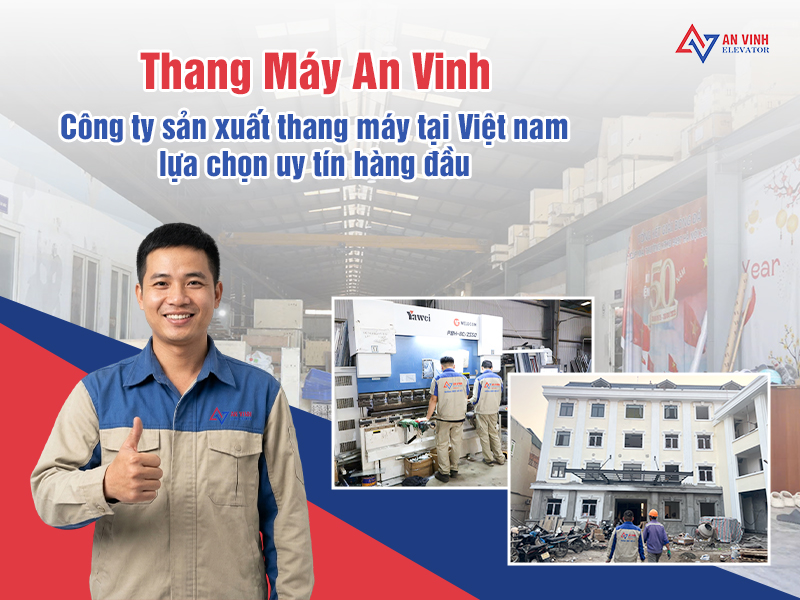 Công ty sản xuất thang máy tại Việt Nam