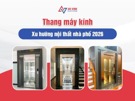 Thang máy kính - Xu hướng nội thất nhà phố 2026